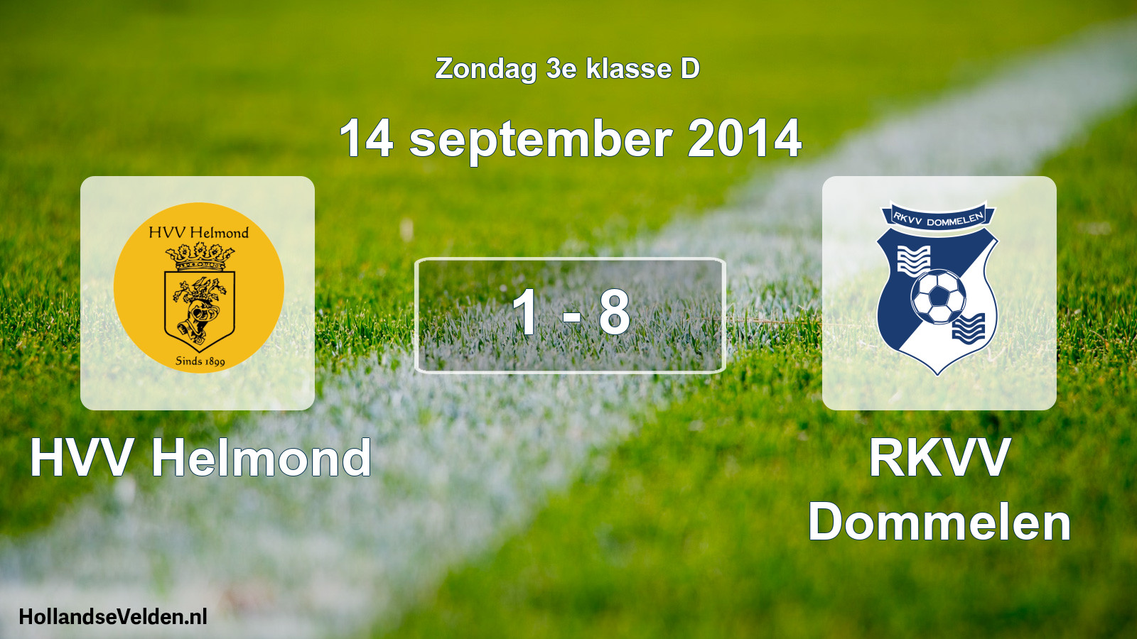 Total number of matches played: HVV Helmond - RKVV Dommelen 1 - 8 (14 September 2014)