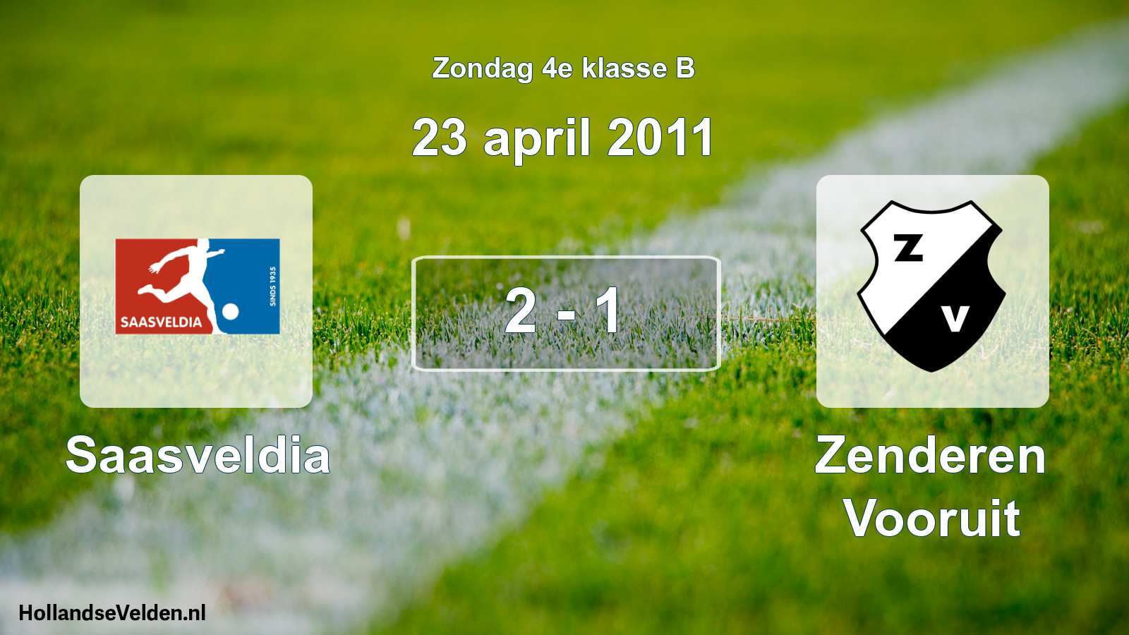 Total number of matches played: Saasveldia - Zenderen Vooruit 2 - 1 (23 April 2011)