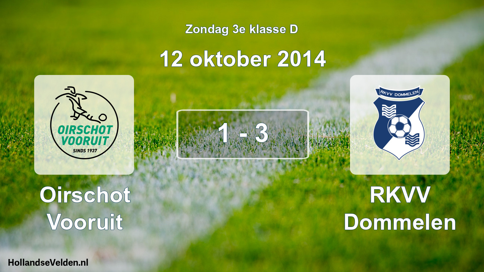 Total number of matches played: Oirschot Vooruit - RKVV Dommelen 1 - 3 (12 October 2014)