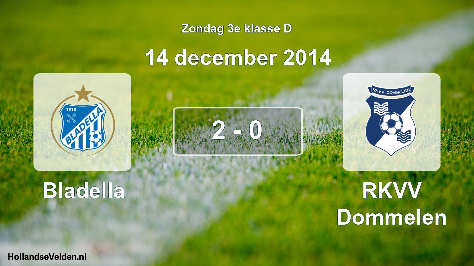 Total number of matches played: Bladella - RKVV Dommelen 2 - 0 (14 December 2014)