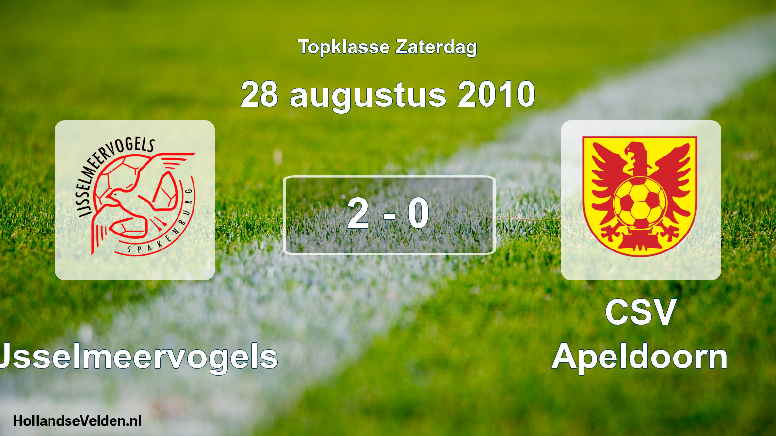 Total number of matches played: IJsselmeervogels - CSV Apeldoorn 2 - 0 (28 August 2010)