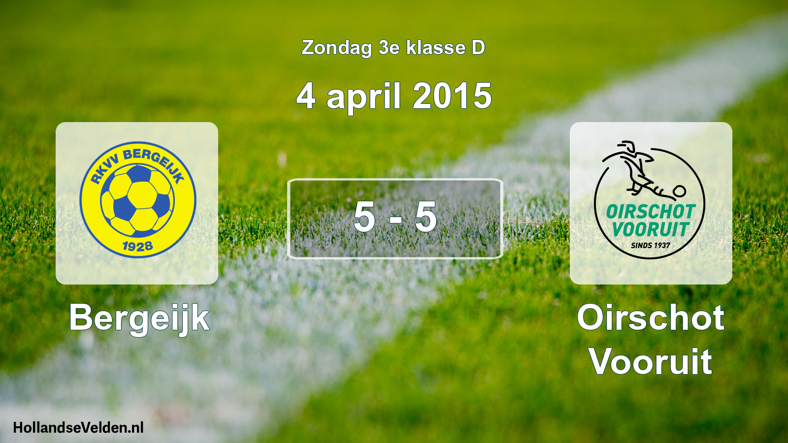 Total number of matches played: Bergeijk - Oirschot Vooruit 5 - 5 (4 April 2015)