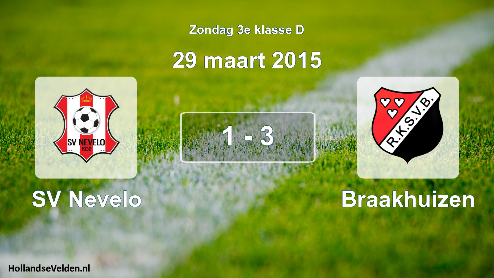 Total number of matches played: SV Nevelo - Braakhuizen 1 - 3 (29 March 2015)