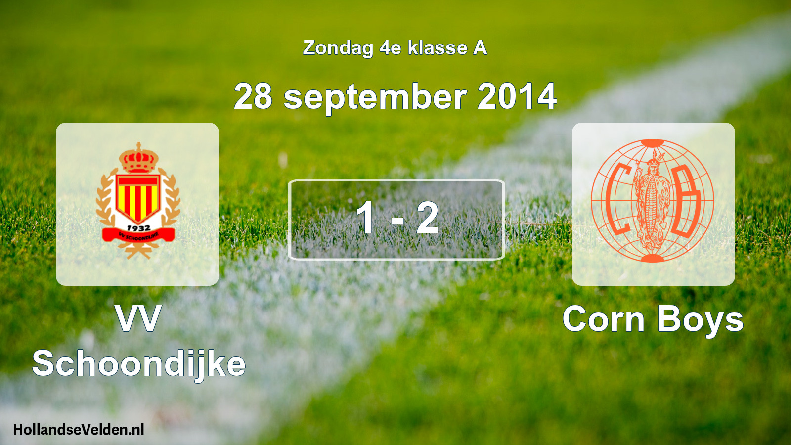 Total number of matches played: VV Schoondijke - Corn Boys 1 - 2 (28 September 2014)