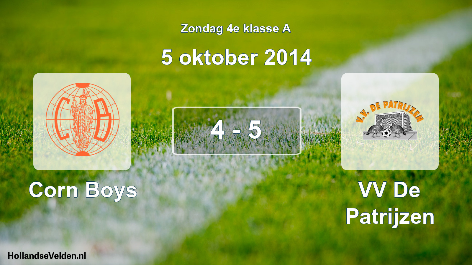 Total number of matches played: Corn Boys - VV De Patrijzen 4 - 5 (5 October 2014)