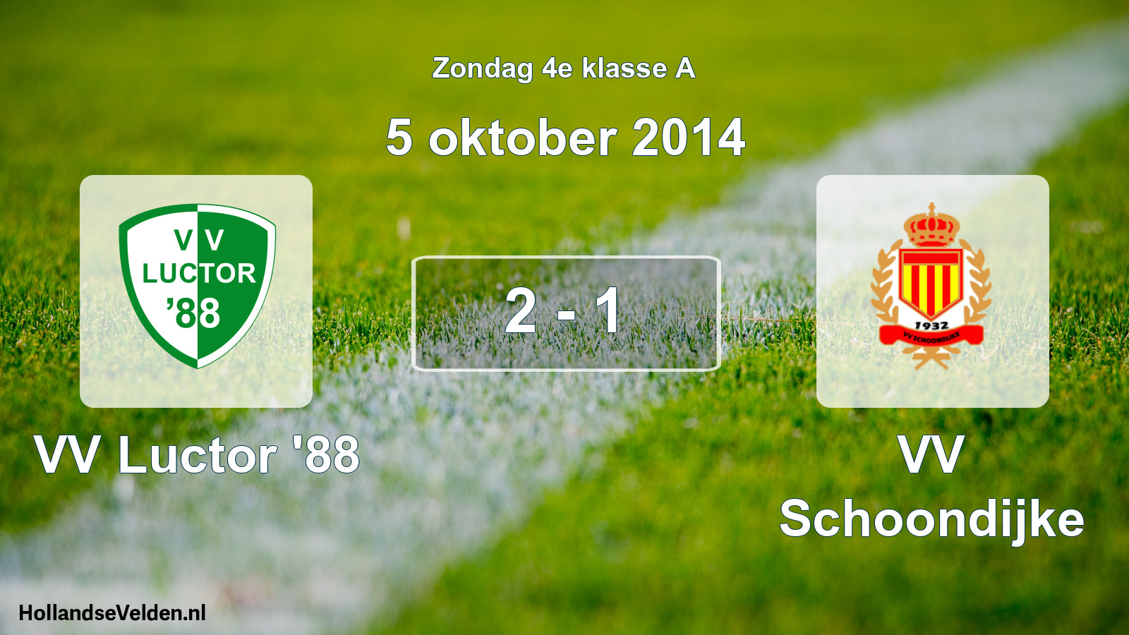 Total number of matches played: VV Luctor '88 - VV Schoondijke 2 - 1 (5 October 2014)