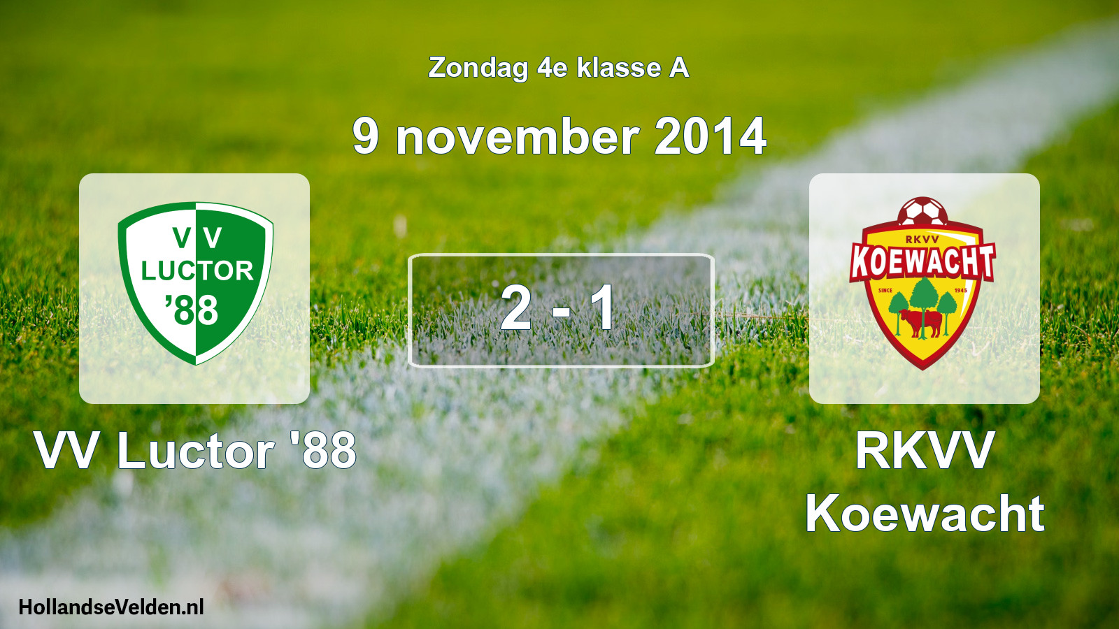 Total number of matches played: VV Luctor '88 - RKVV Koewacht 2 - 1 (9 November 2014)