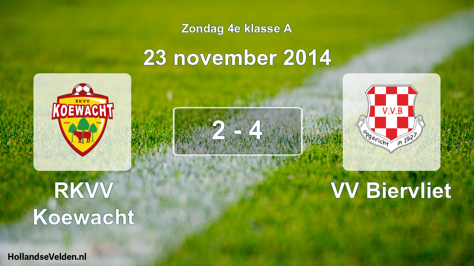 Total number of matches played: RKVV Koewacht - VV Biervliet 2 - 4 (23 November 2014)