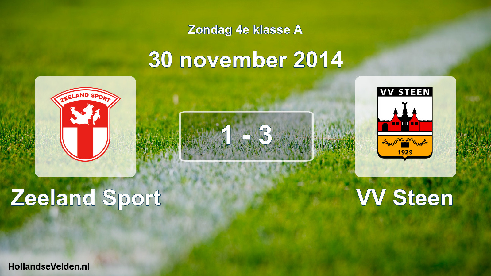 Total number of matches played: Zeeland Sport - VV Steen 1 - 3 (30 November 2014)