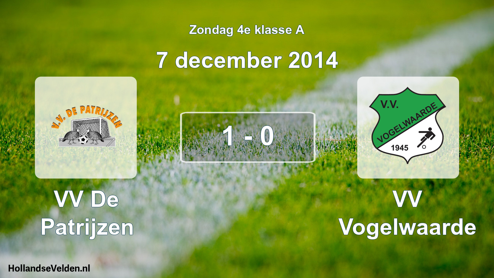 Total number of matches played: VV De Patrijzen - VV Vogelwaarde 1 - 0 (7 December 2014)