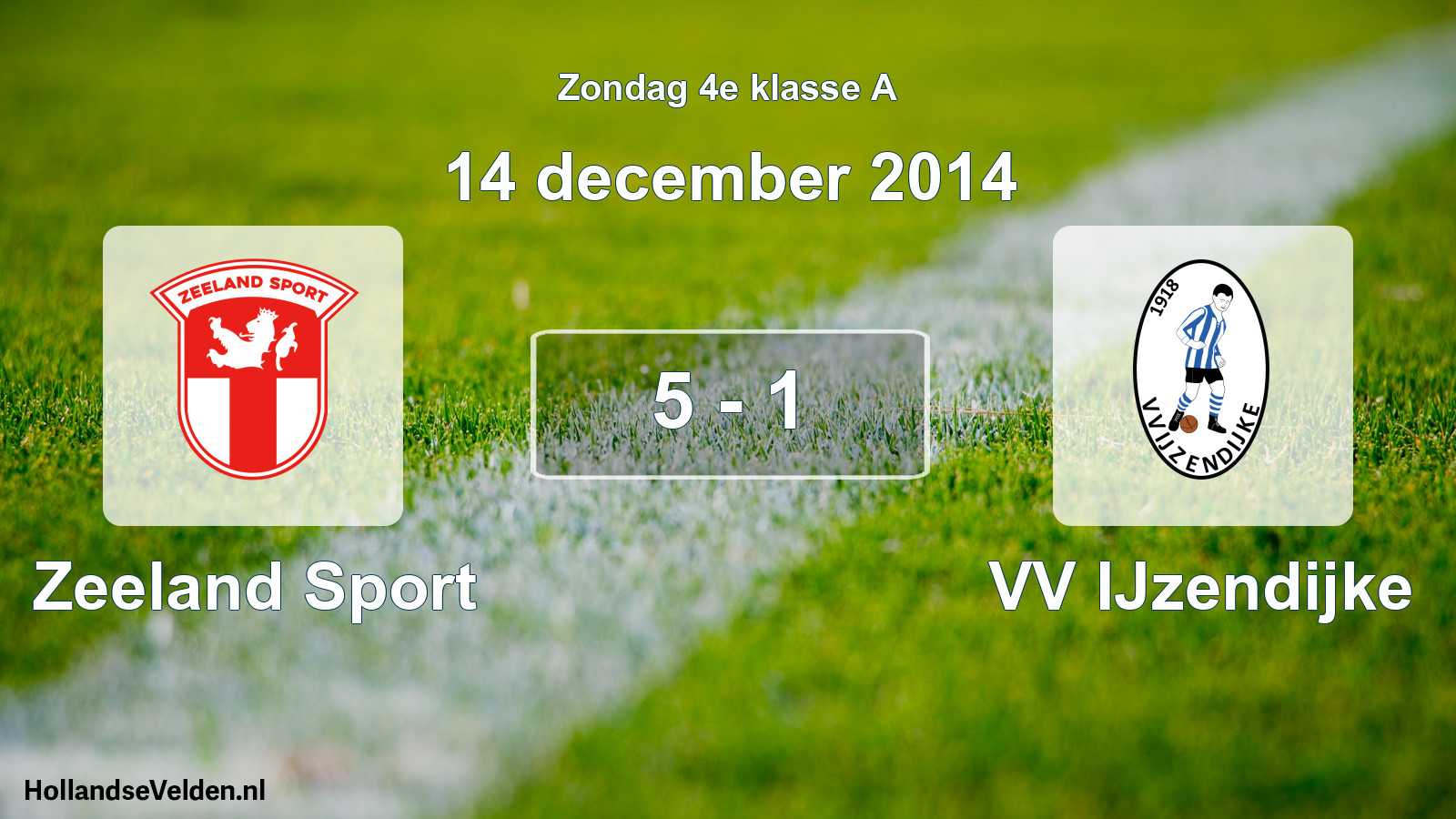 Total number of matches played: Zeeland Sport - VV IJzendijke 5 - 1 (14 December 2014)