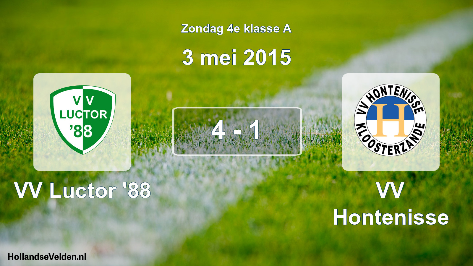 Total number of matches played: VV Luctor '88 - VV Hontenisse 4 - 1 (3 May 2015)