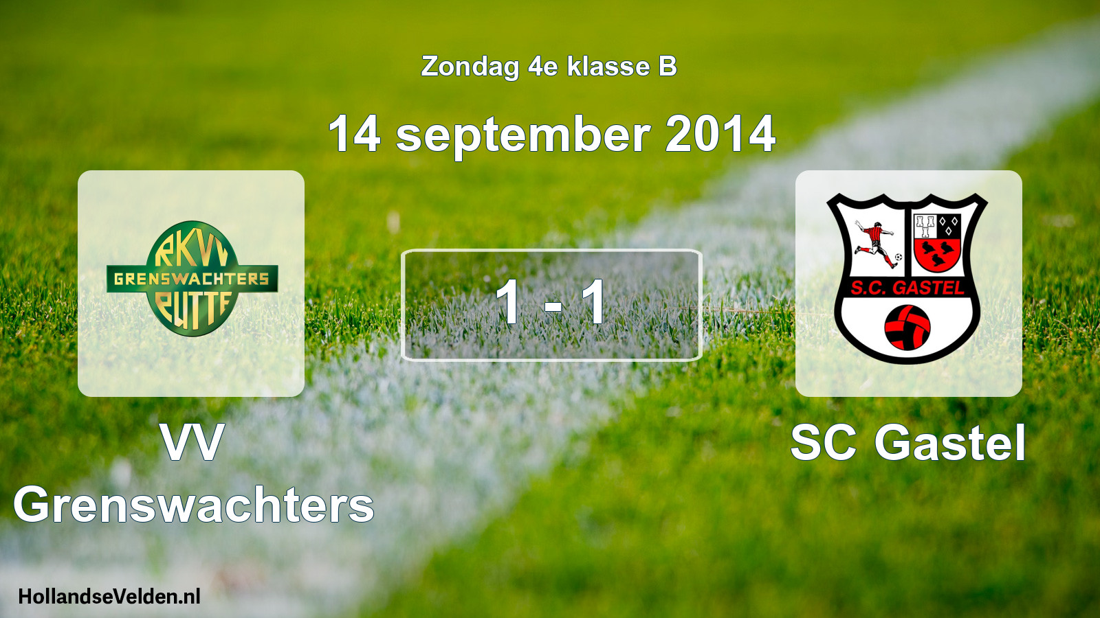 Total number of matches played: VV Grenswachters - SC Gastel 1 - 1 (14 September 2014)
