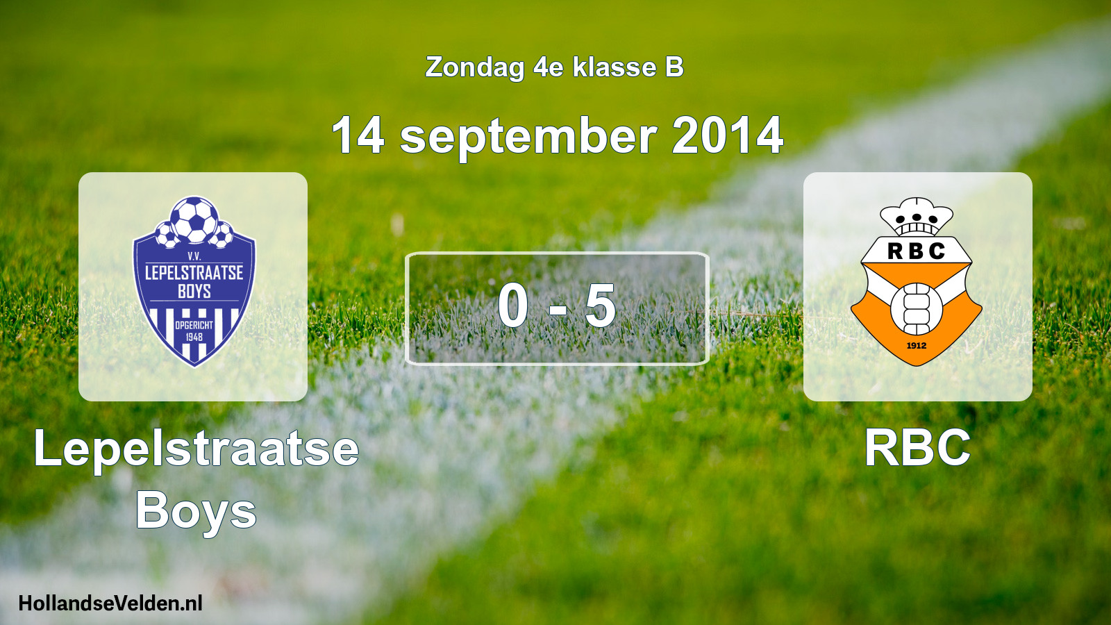 Total number of matches played: Lepelstraatse Boys - RBC 0 - 5 (14 September 2014)