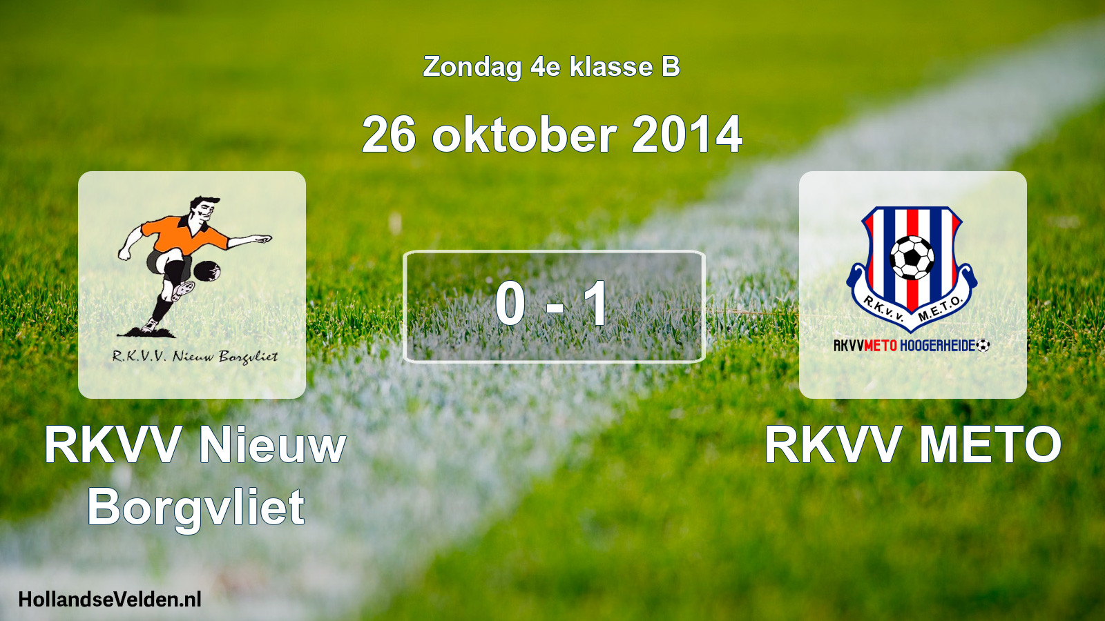 Total number of matches played: RKVV Nieuw Borgvliet - RKVV METO 0 - 1 (26 October 2014)