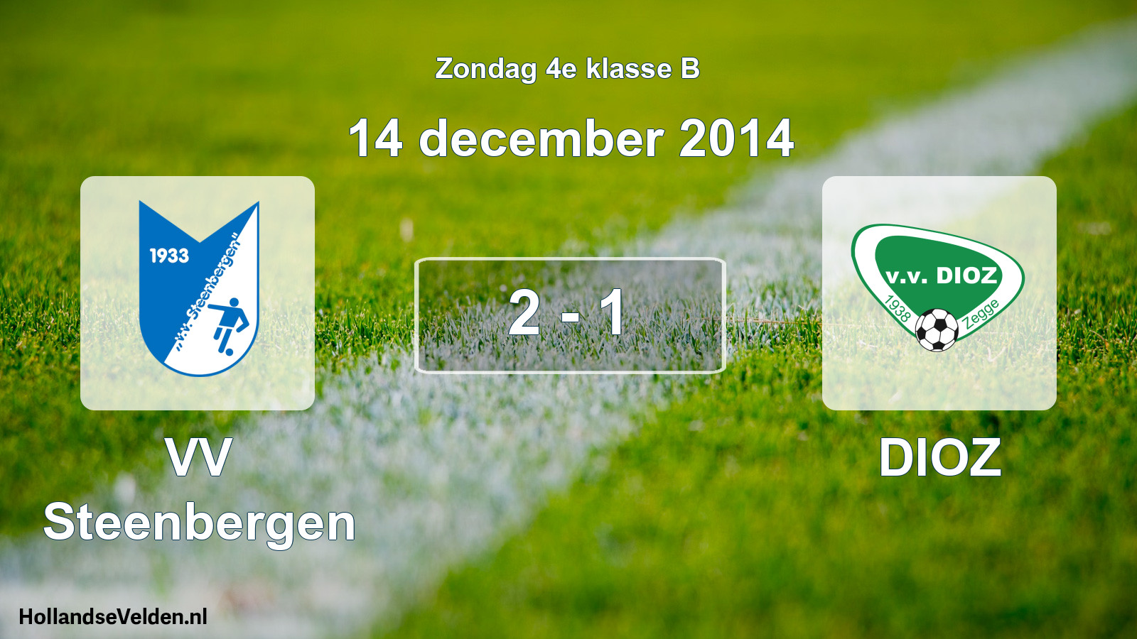 Total number of matches played: VV Steenbergen - DIOZ 2 - 1 (14 December 2014)