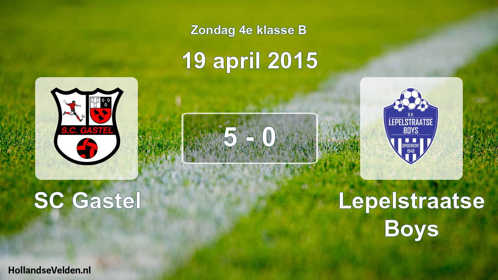 Total number of matches played: SC Gastel - Lepelstraatse Boys 5 - 0 (19 April 2015)