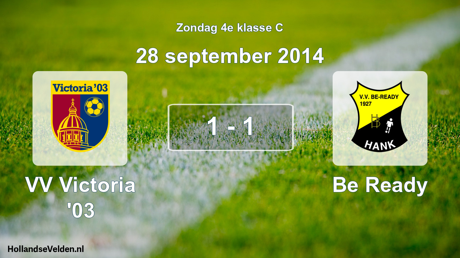 Total number of matches played: VV Victoria '03 - Be Ready 1 - 1 (28 September 2014)