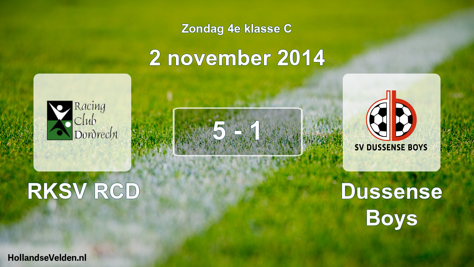 Total number of matches played: RKSV RCD - Dussense Boys 5 - 1 (2 November 2014)