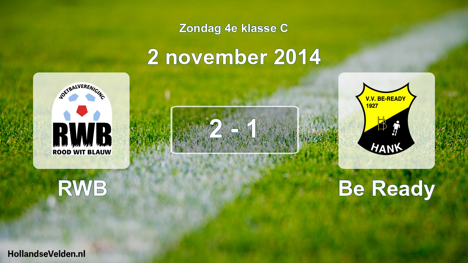 Total number of matches played: RWB - Be Ready 2 - 1 (2 November 2014)