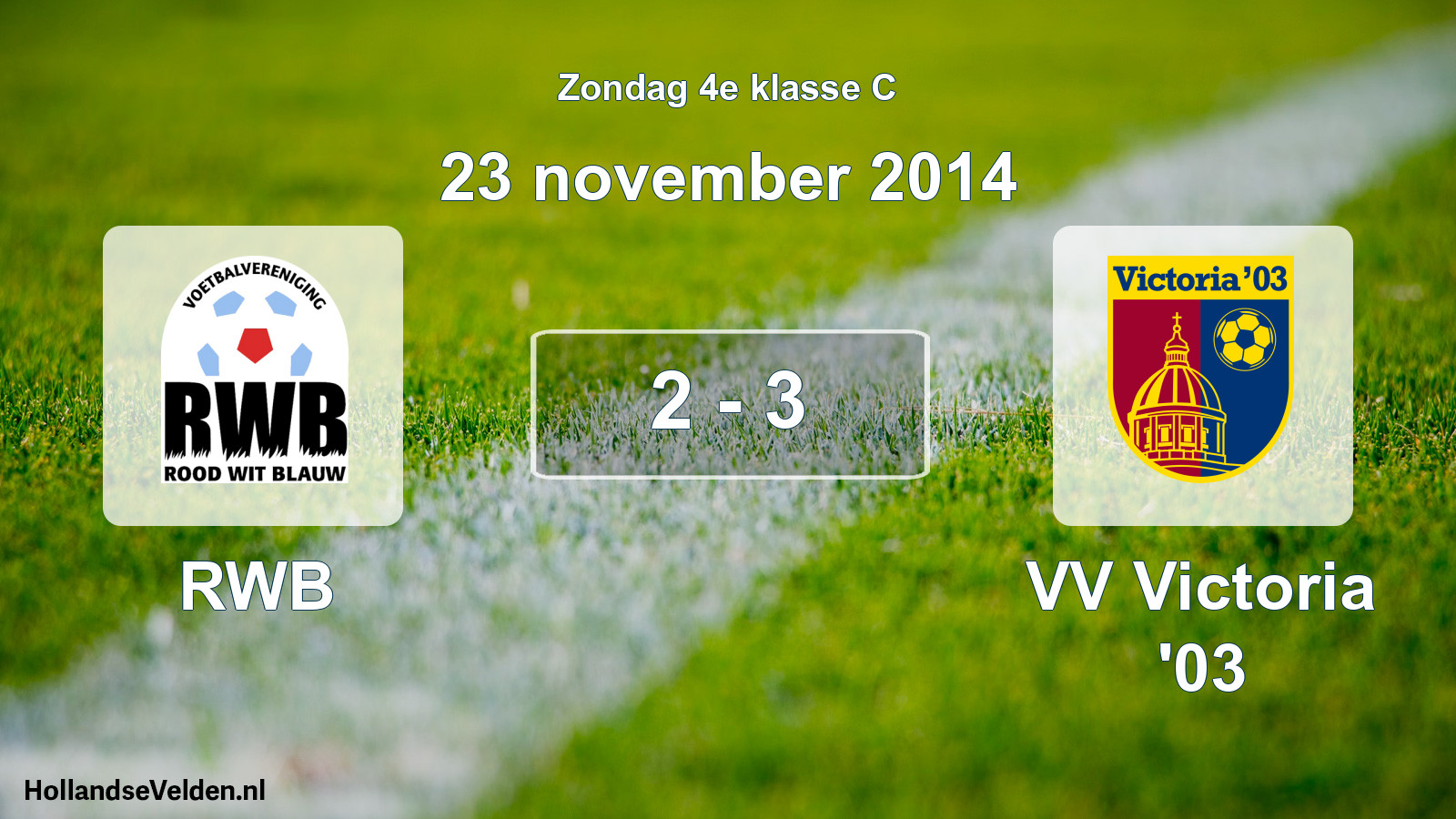 Total number of matches played: RWB - VV Victoria '03 2 - 3 (23 November 2014)