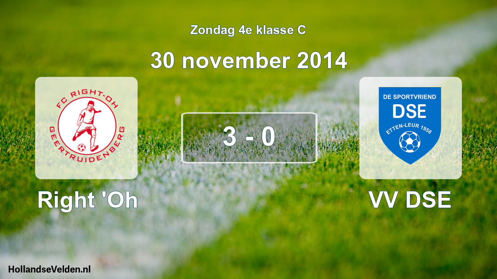 Total number of matches played: Right 'Oh - VV DSE 3 - 0 (30 November 2014)