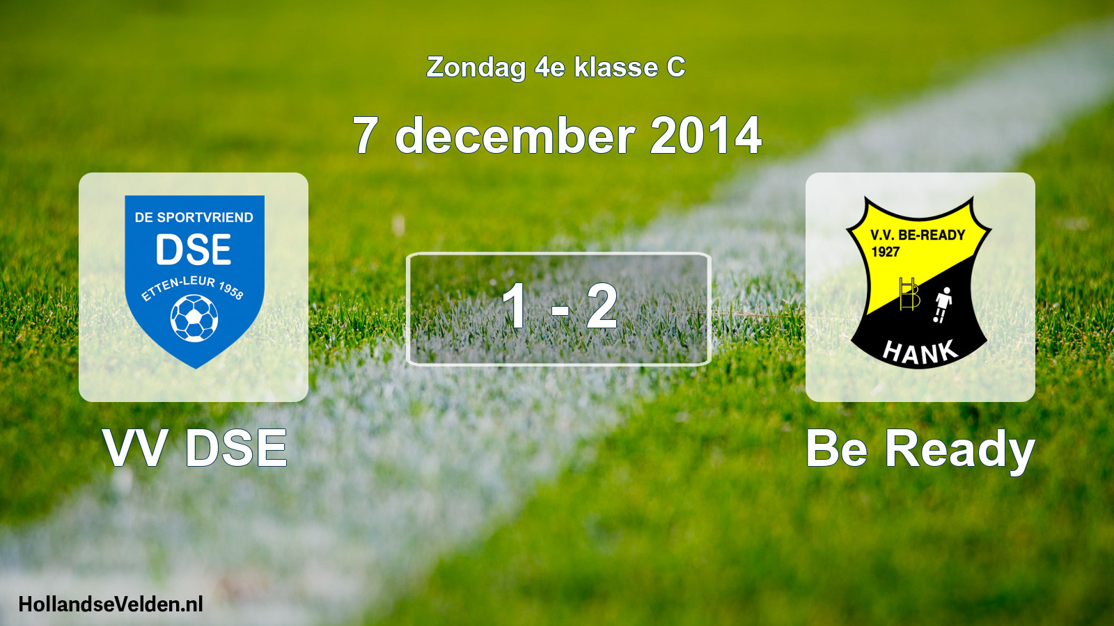 Total number of matches played: VV DSE - Be Ready 1 - 2 (7 December 2014)