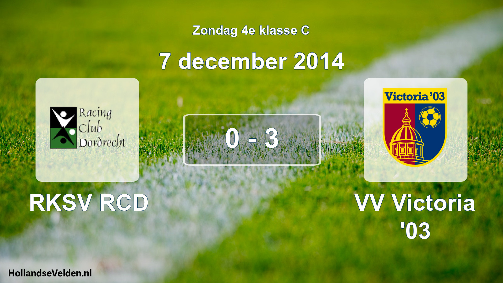 Total number of matches played: RKSV RCD - VV Victoria '03 0 - 3 (7 December 2014)
