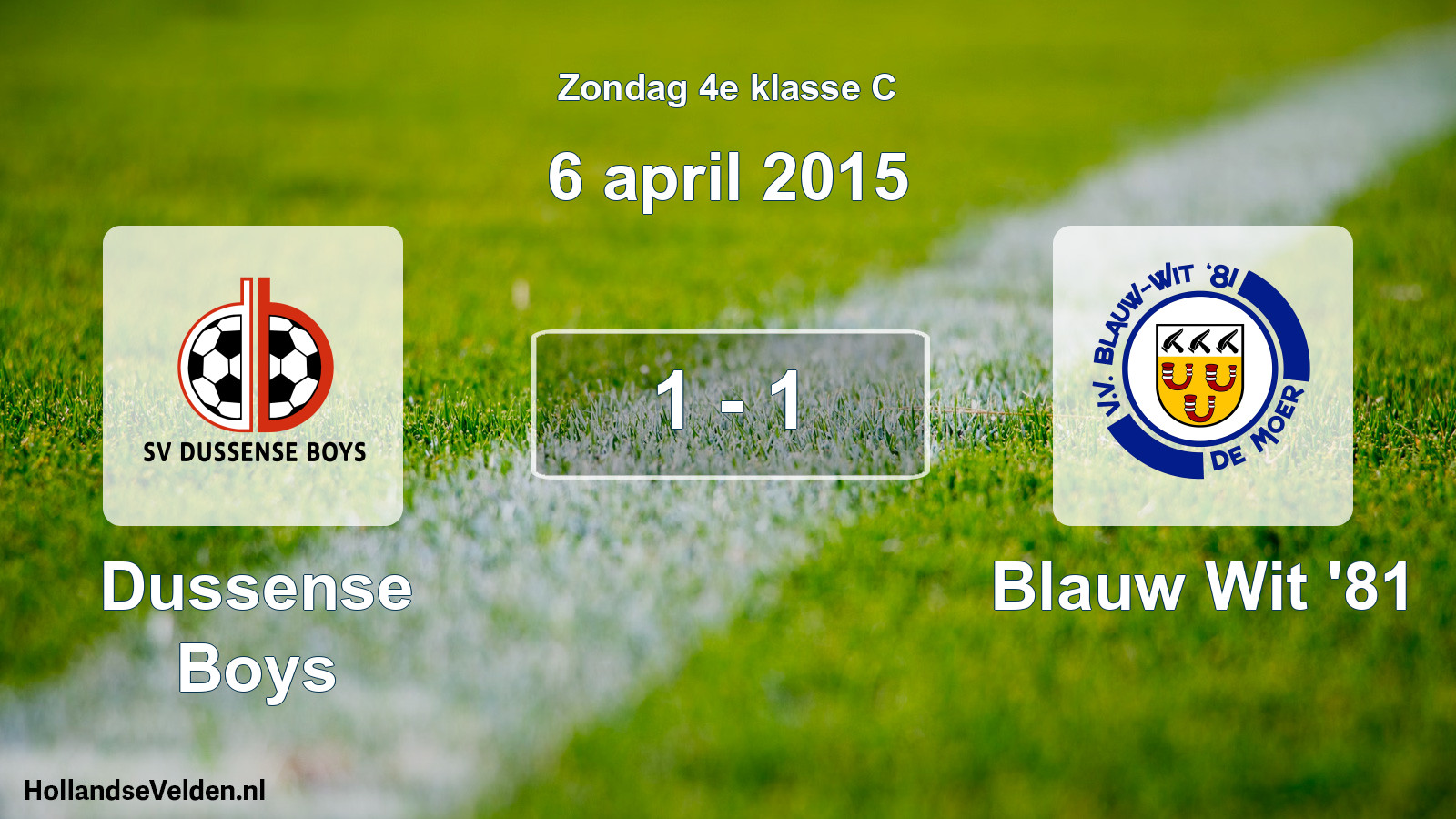 Total number of matches played: Dussense Boys - Blauw Wit '81 1 - 1 (6 April 2015)