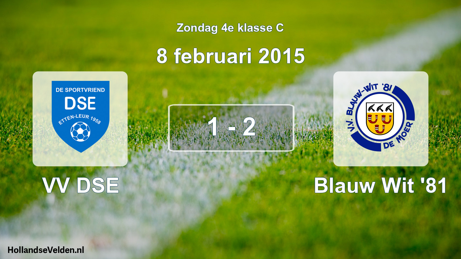 Total number of matches played: VV DSE - Blauw Wit '81 1 - 2 (8 February 2015)