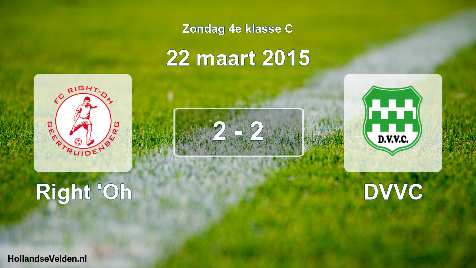 Total number of matches played: Right 'Oh - DVVC 2 - 2 (22 March 2015)