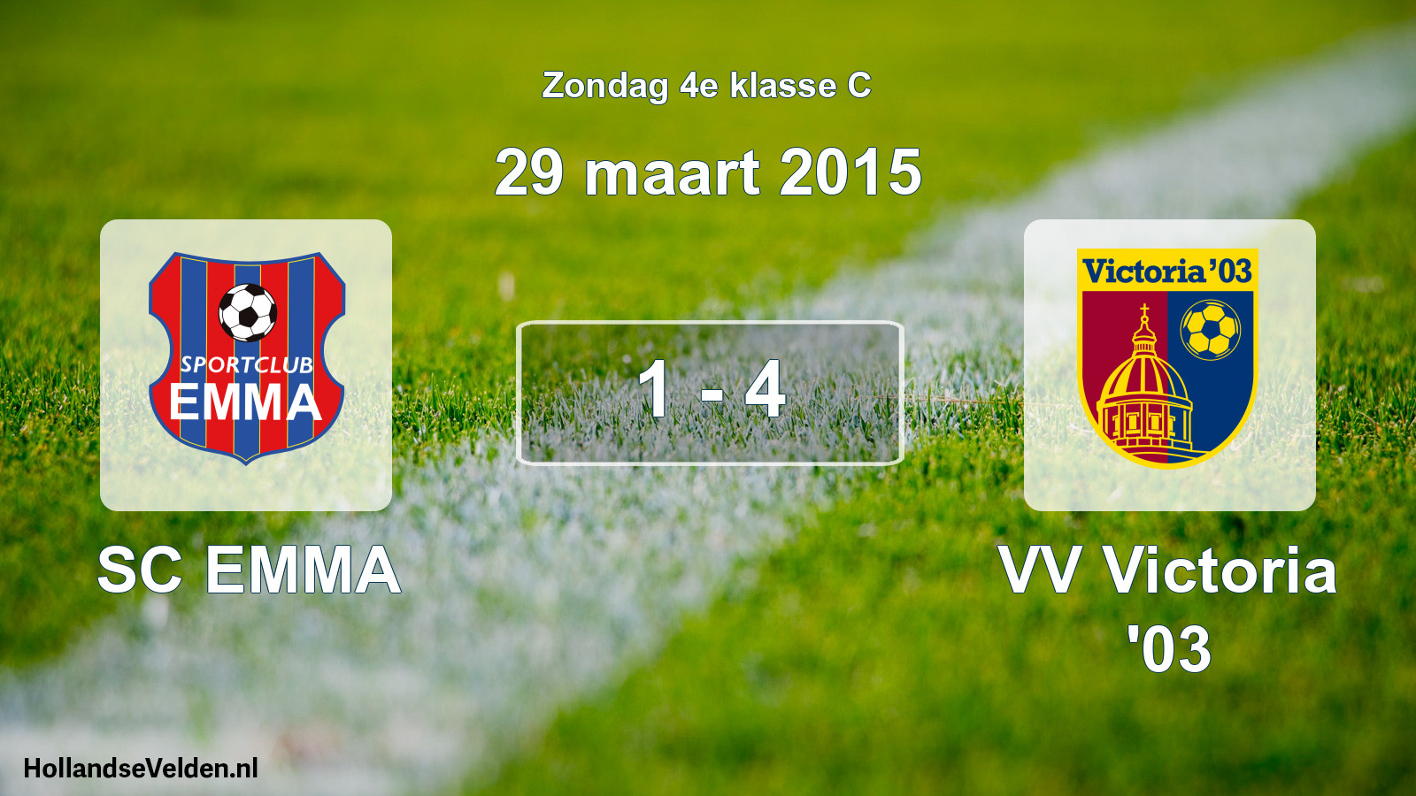 Total number of matches played: SC EMMA - VV Victoria '03 1 - 4 (29 March 2015)