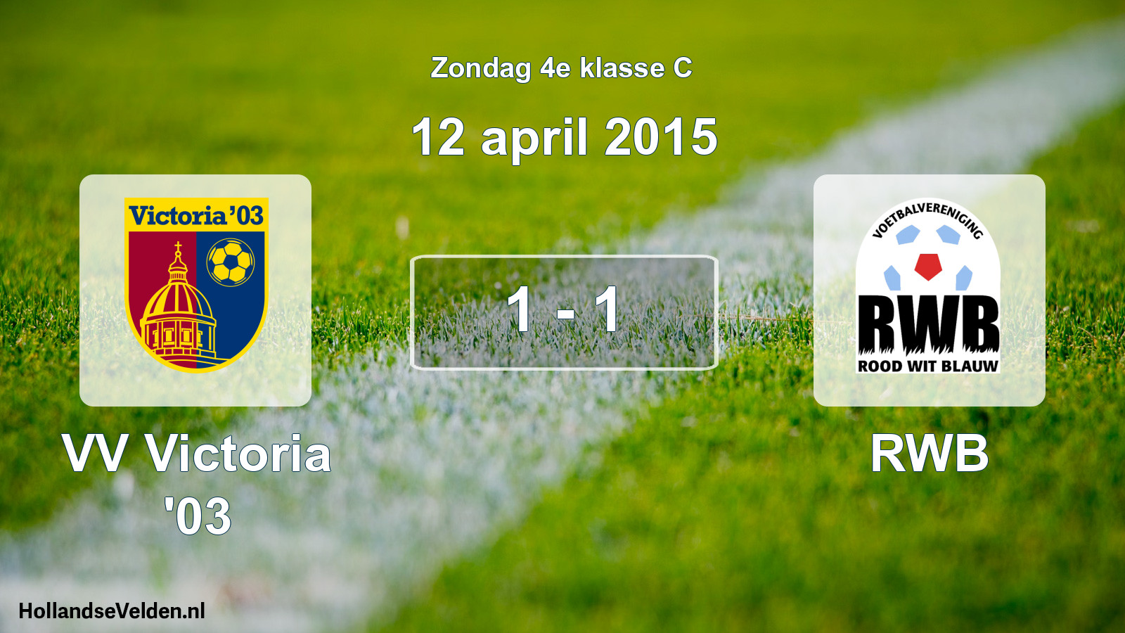 Total number of matches played: VV Victoria '03 - RWB 1 - 1 (12 April 2015)