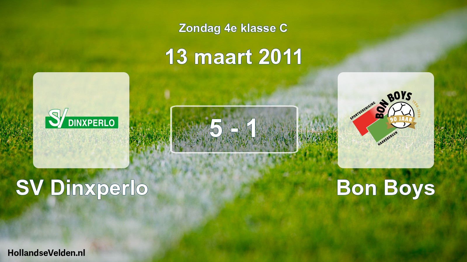 Total number of matches played: SV Dinxperlo - Bon Boys 5 - 1 (13 March 2011)