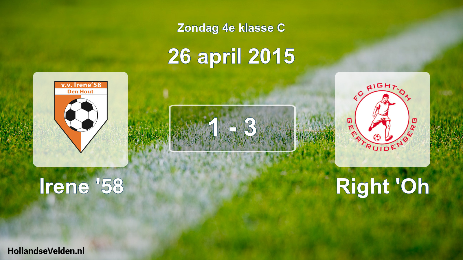 Total number of matches played: Irene '58 - Right 'Oh 1 - 3 (26 April 2015)
