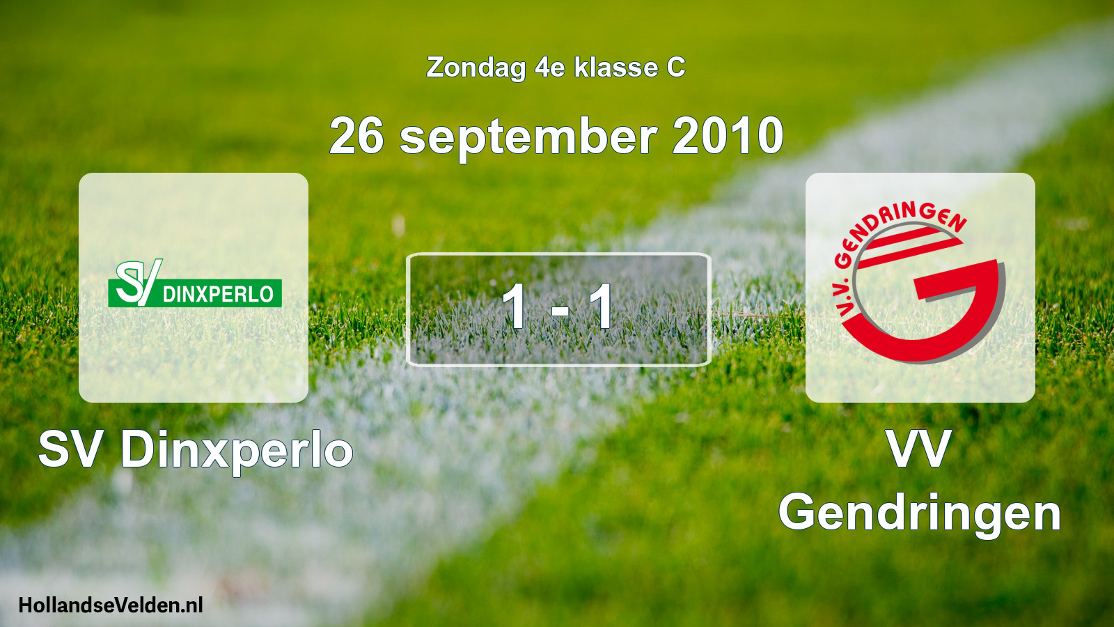 Total number of matches played: SV Dinxperlo - VV Gendringen 1 - 1 (26 September 2010)
