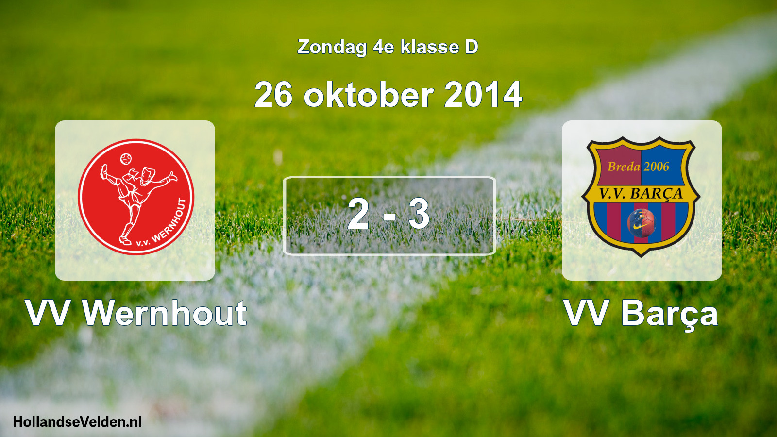 Total number of matches played: VV Wernhout - VV Barça 2 - 3 (26 October 2014)