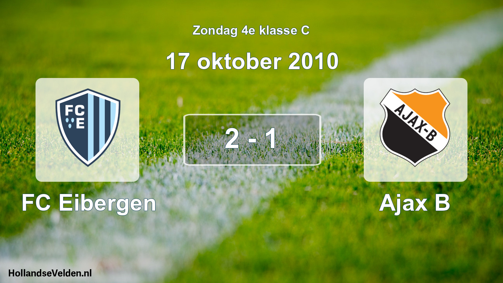 Total number of matches played: FC Eibergen - Ajax B 2 - 1 (17 October 2010)