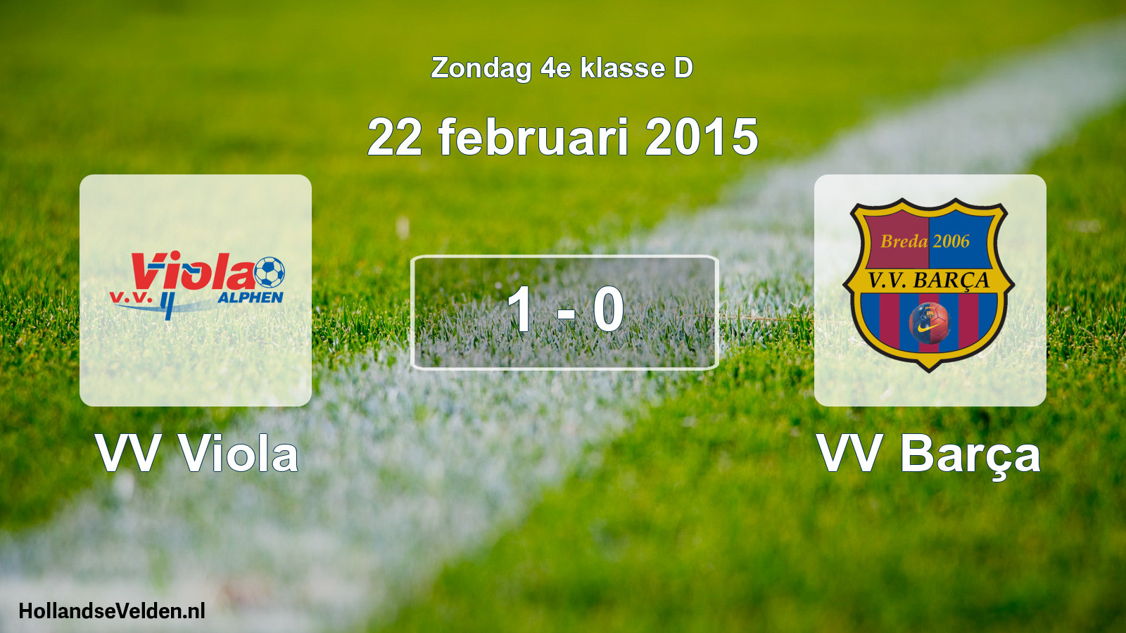 Total number of matches played: VV Viola - VV Barça 1 - 0 (22 February 2015)