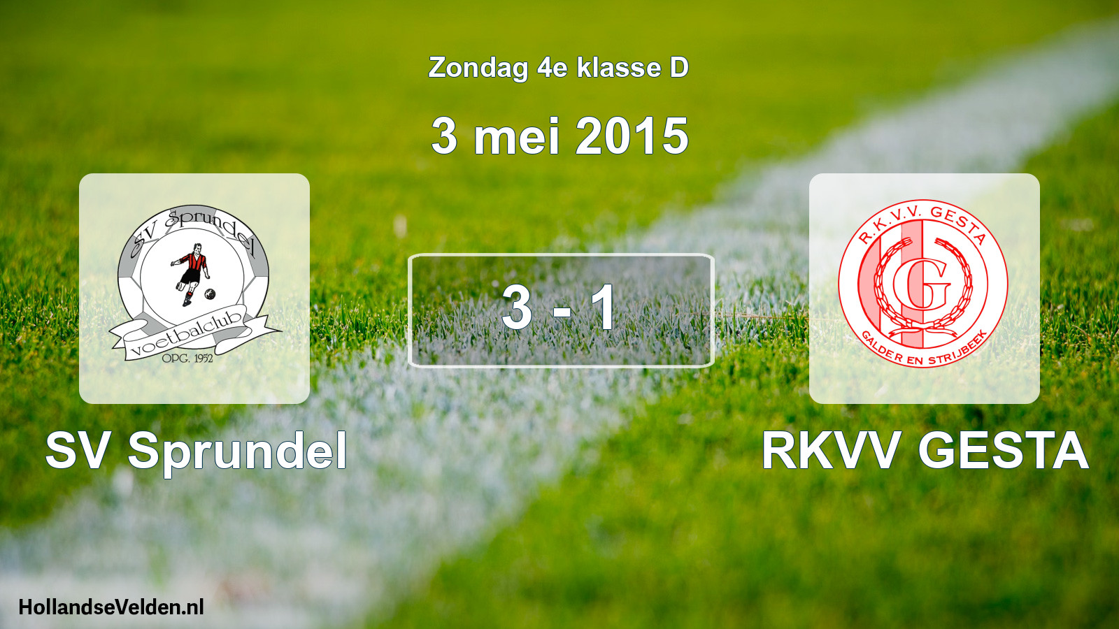 Total number of matches played: SV Sprundel - RKVV GESTA 3 - 1 (3 May 2015)