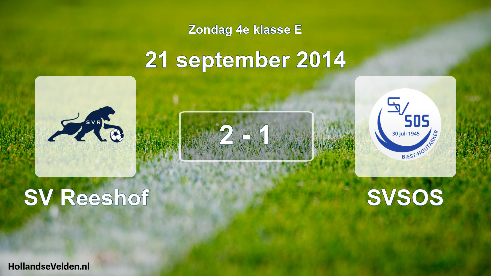 Total number of matches played: SV Reeshof - SVSOS 2 - 1 (21 September 2014)