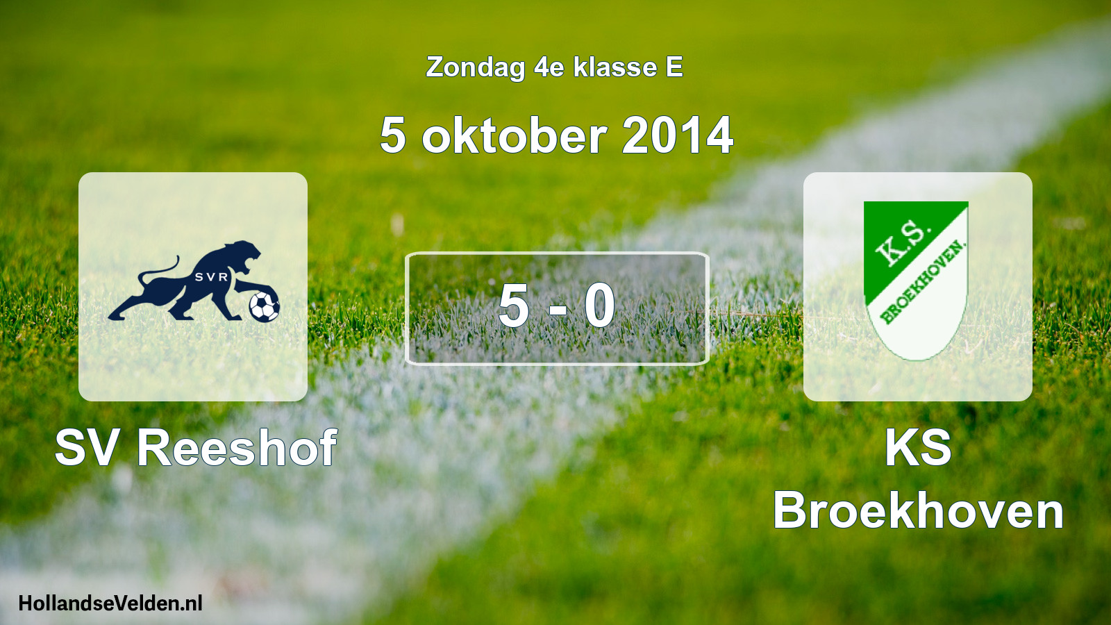 Total number of matches played: SV Reeshof - KS Broekhoven 5 - 0 (5 October 2014)