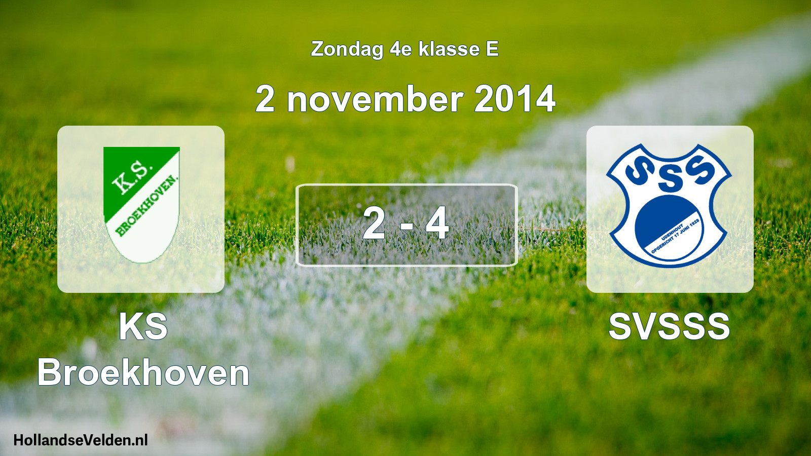 Total number of matches played: KS Broekhoven - SVSSS 2 - 4 (2 November 2014)