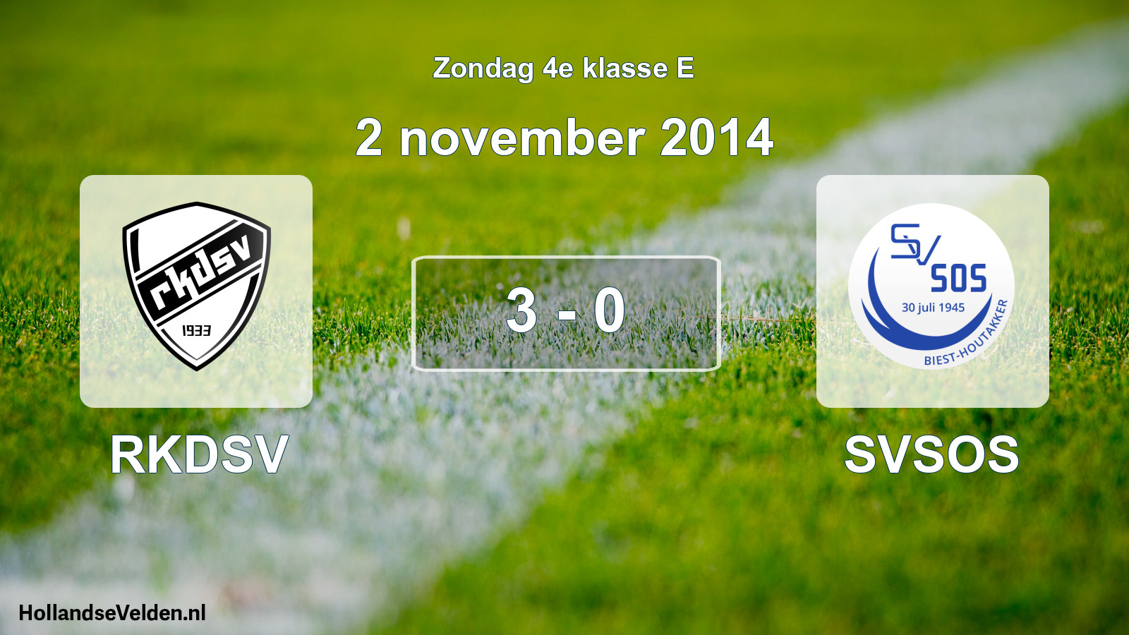 Total number of matches played: RKDSV - SVSOS 3 - 0 (2 November 2014)