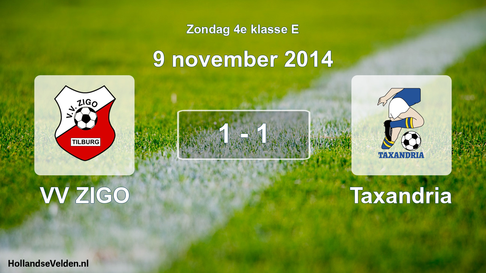 Total number of matches played: VV ZIGO - Taxandria 1 - 1 (9 November 2014)