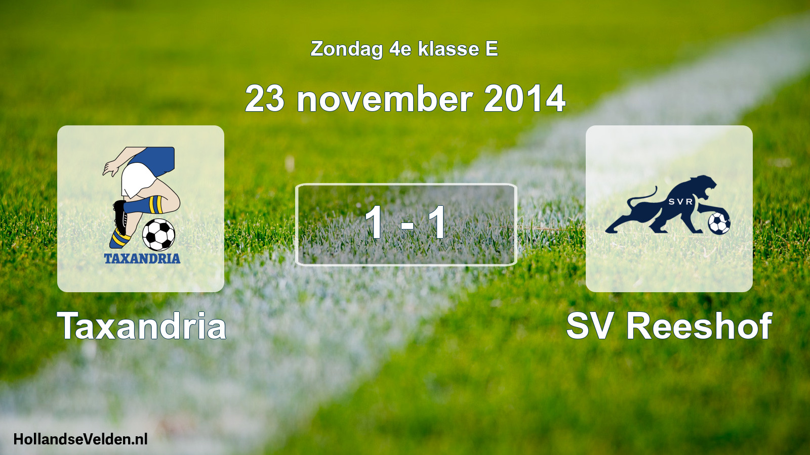 Total number of matches played: Taxandria - SV Reeshof 1 - 1 (23 November 2014)
