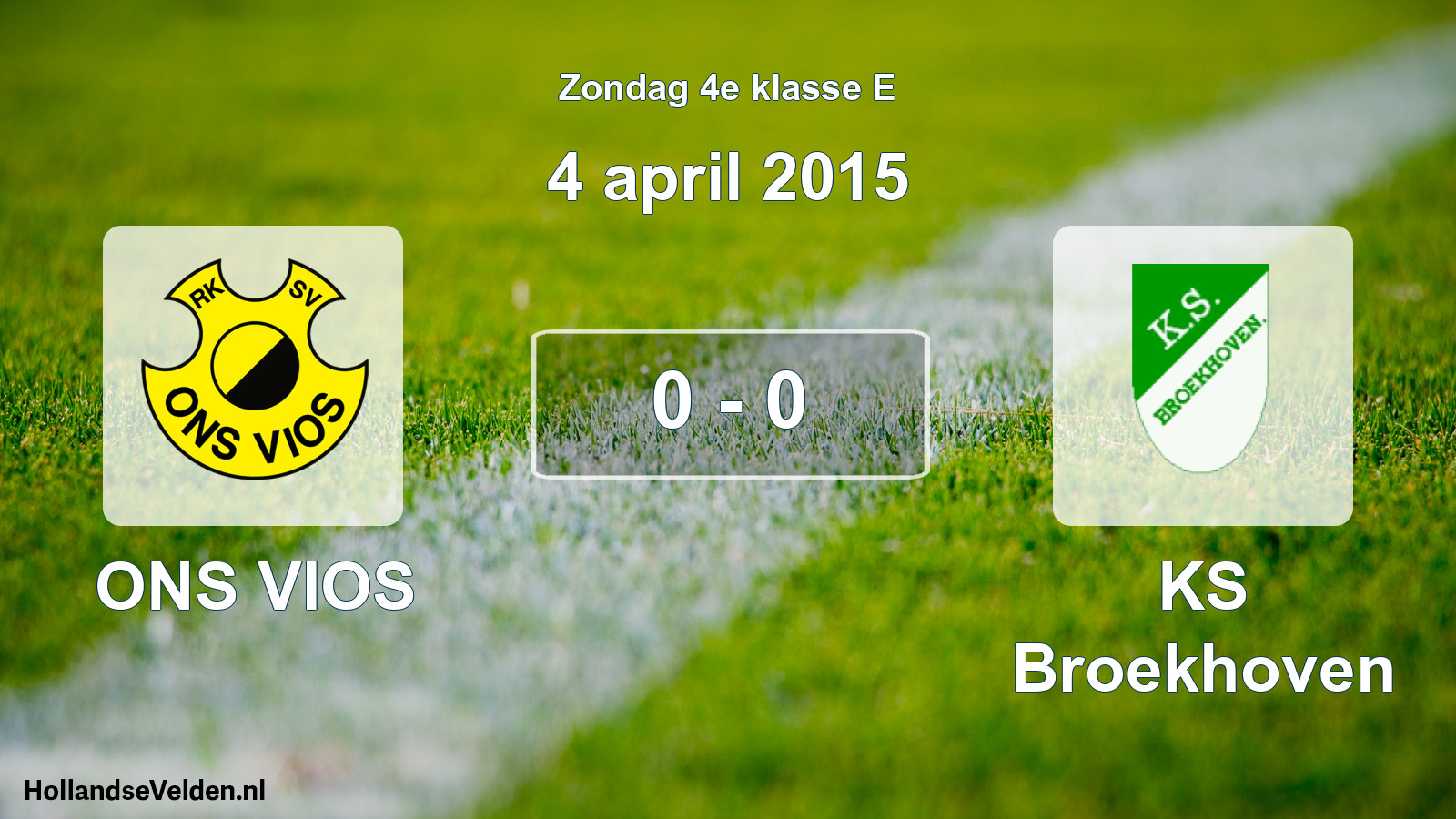 Total number of matches played: ONS VIOS - KS Broekhoven 0 - 0 (4 April 2015)