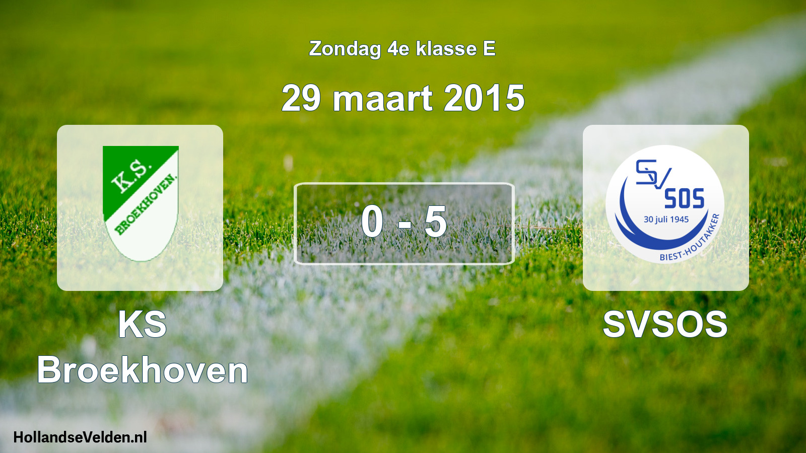 Total number of matches played: KS Broekhoven - SVSOS 0 - 5 (29 March 2015)