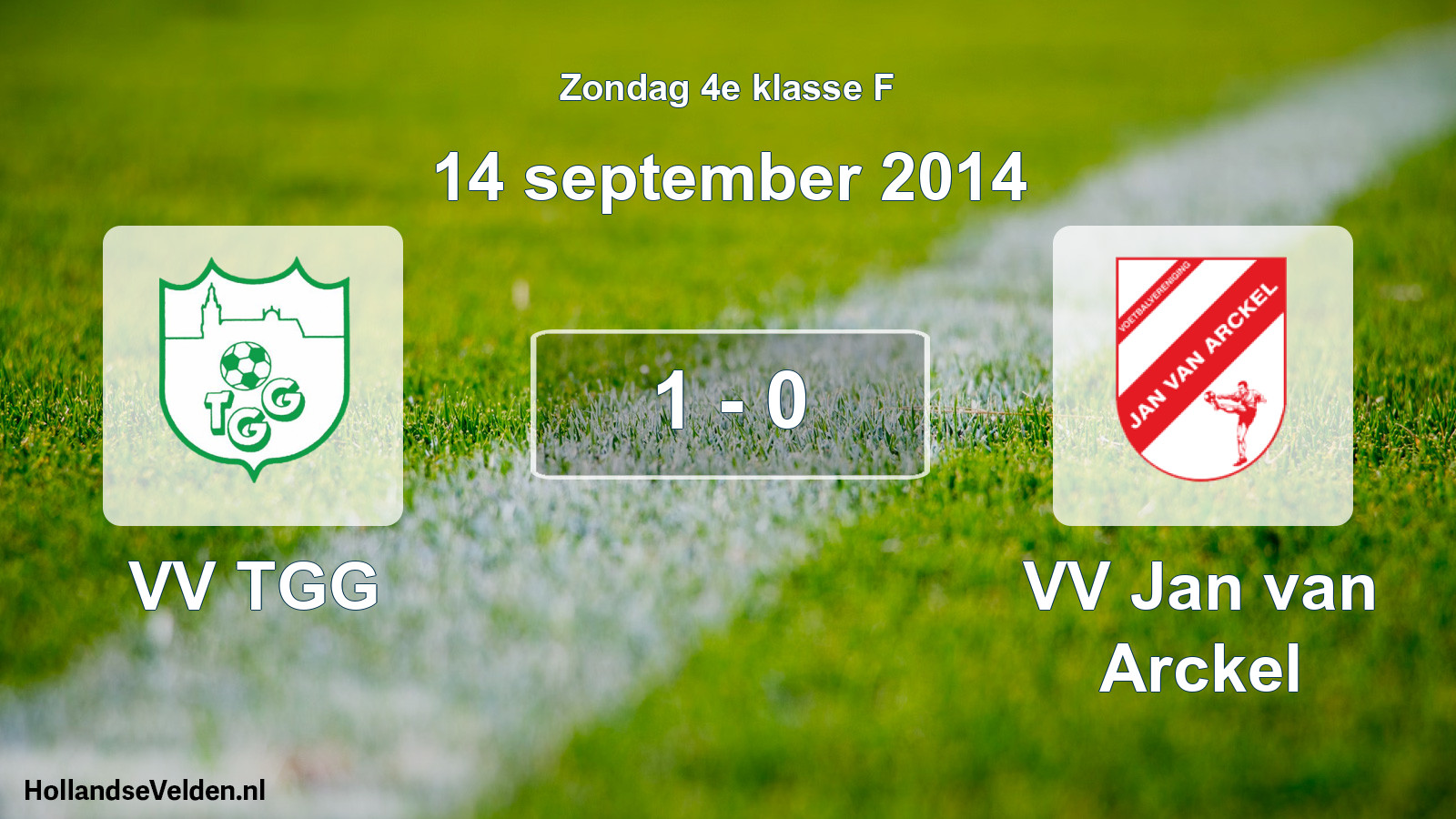 Total number of matches played: VV TGG - VV Jan van Arckel 1 - 0 (14 September 2014)