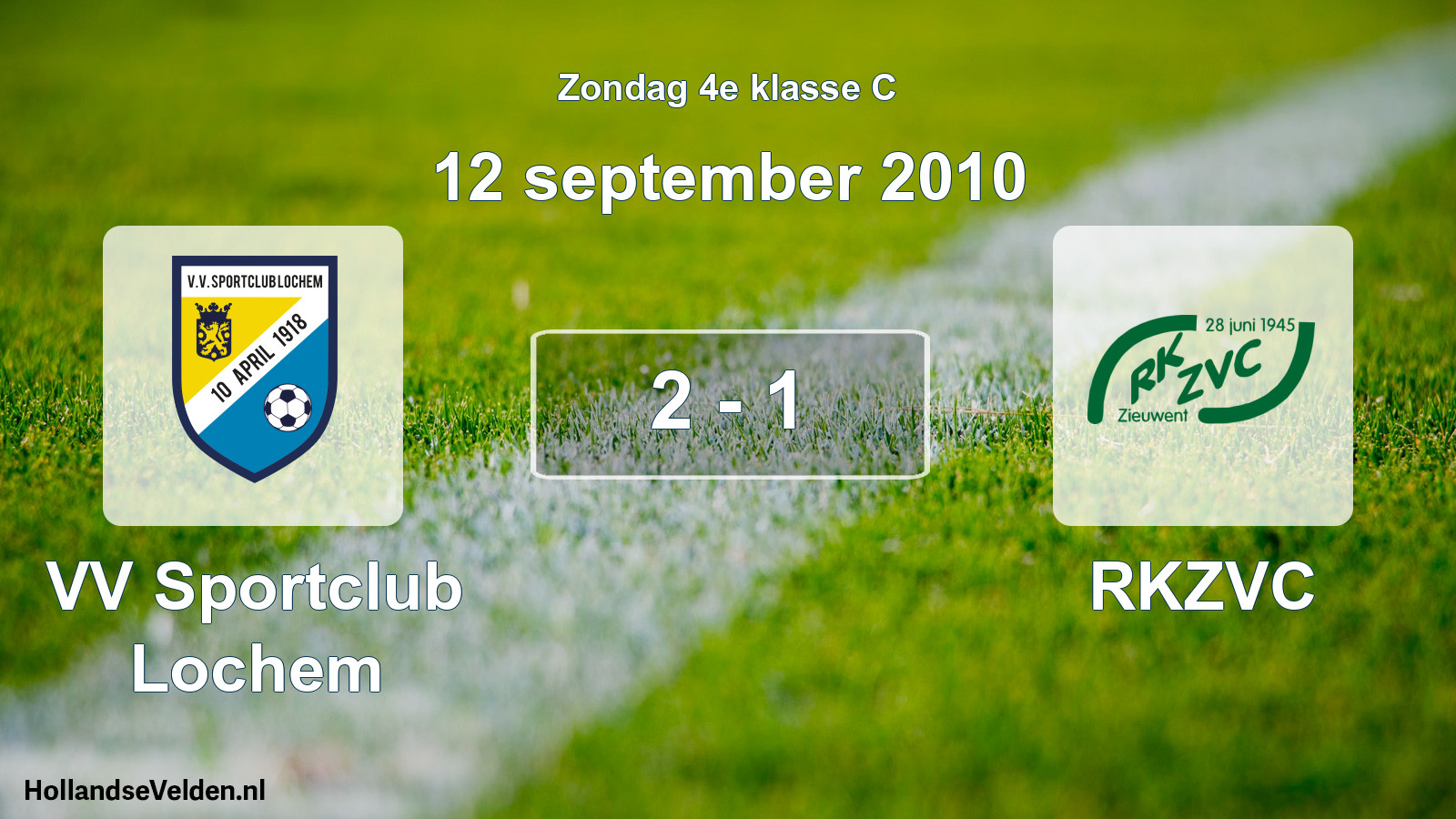 Total number of matches played: VV Sportclub Lochem - RKZVC 2 - 1 (12 September 2010)